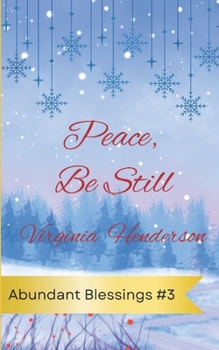 Paperback Peace Be Still: Abundant Blessings Series Book