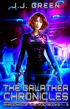 The Galathea Chronicles: Shadows of the Void Books 1 - 3 - Book  of the Shadows of the Void