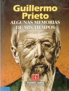 Paperback Algunas memorias de mis tiempos (Spanish Edition) [Spanish] Book