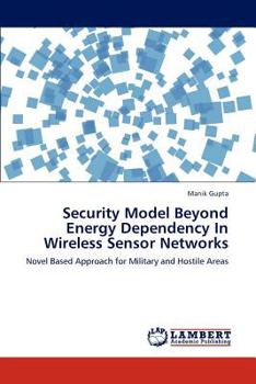 Paperback Security Model Beyond Energy Dependency in Wireless Sensor Networks Book