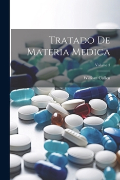 Paperback Tratado De Materia Medica; Volume 3 [Spanish] Book