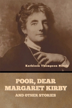 Paperback Poor, Dear Margaret Kirby and Other Stories Book