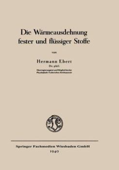 Paperback Die Wärmeausdehnung Fester Und Flüssiger Stoffe [German] Book