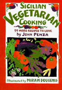 Paperback Sicilian Vegetarian Cooking: 99 More Recipes to Love Book