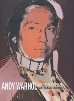 Hardcover Andy Warhol: The American Indian, Paintings and Drawings Book