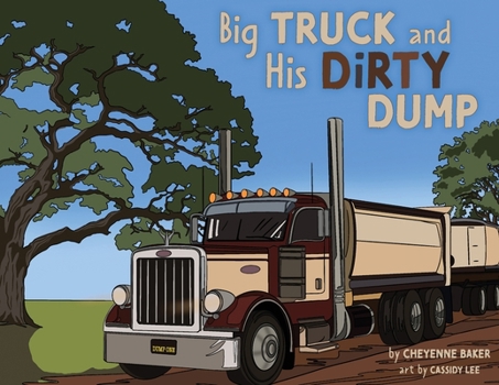 Paperback Big Truck and His Dirty Dump Book