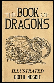 The Book of Dragons Illustrated