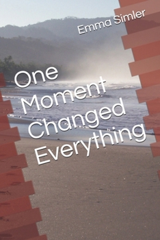 Paperback One Moment Changed Everything Book