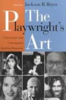 Paperback The Playwright's Art: Conversations with Contemporary American Dramatists Book
