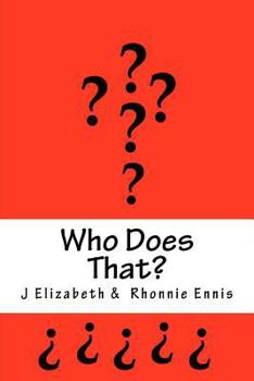 Paperback Who Does That Book