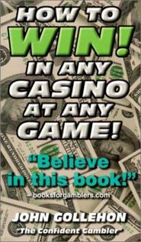 Paperback How to Win! in Any Casino at Any Game Book