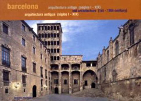 Paperback Barcelona Guías / Guides. Arquitectura Antigua / Old Architecture (until 1888) [Spanish] Book