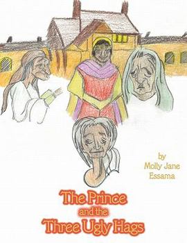 Paperback The Prince and the Three Ugly Hags Book