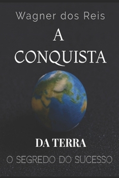 Paperback A Conquista Da Terra: O segredo do sucesso de Josué [Portuguese] Book