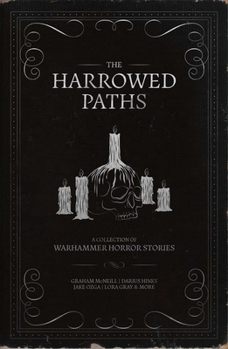 The Harrowed Paths - Book  of the Warhammer Horror