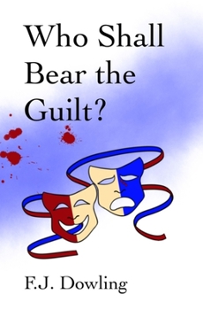 Paperback Who Shall Bear the Guilt? Book