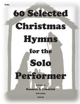 Paperback 60 Selected Christmas Hymns for the Solo Performer-cello version Book