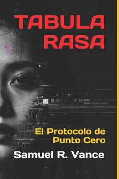 Paperback Tabula Rasa: El Protocolo de Punto Cero [Spanish] Book