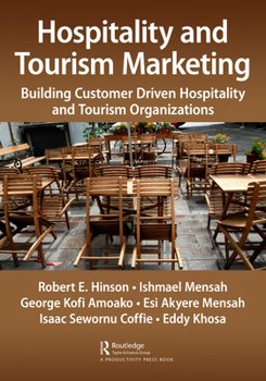 Hardcover Hospitality and Tourism Marketing: Building Customer Driven Hospitality and Tourism Organizations Book