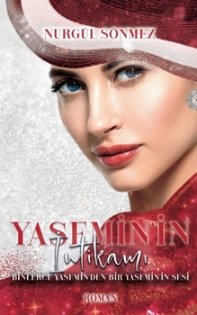 Yasemin'in Intikami: Binlerce Yasemin'den Bir Yasemin'in Sesi