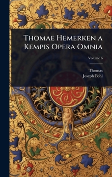 Hardcover Thomae Hemerken a Kempis Opera Omnia [Latin] Book