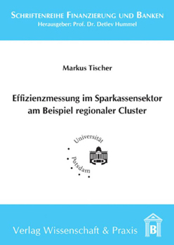 Paperback Effizienzmessung Im Sparkassensektor Am Beispiel Regionaler Cluster [German] Book