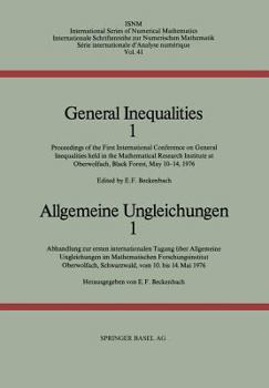 Paperback General Inequalities 1 / Allgemeine Ungleichungen 1: Proceedings of the First International Conference on General Inequalities Held in the Mathematica Book