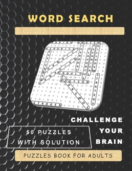 Paperback Word Search - 50 Puzzles with Solution: Challenge Your Brain Puzzles Book for Adults Book