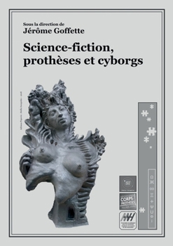 Paperback Science-fiction, prothèses et cyborgs [French] Book