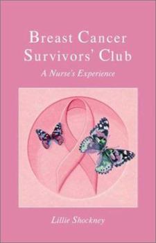 Paperback Breast Cancer Survivors' Club: A Nurse's Experience Book