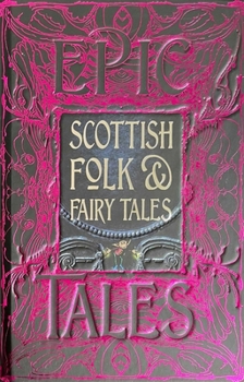 Hardcover Scottish Folk & Fairy Tales: Epic Tales Book