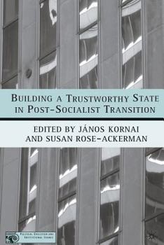 Paperback Building a Trustworthy State in Post-Socialist Transition Book