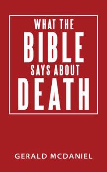 Paperback What the Bible says about Death Book
