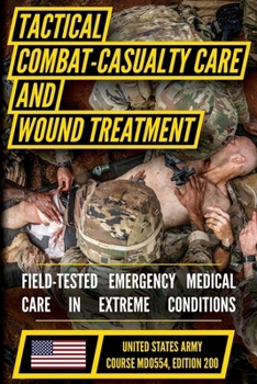 Paperback Tactical Combat Casualty Care and Wound Treatment Book