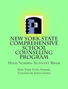 Paperback New York State Comprehensive School Counseling Program: High School Activity Book