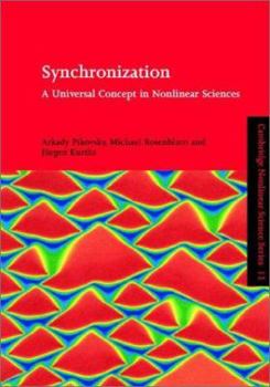 Hardcover Synchronization: A Universal Concept in Nonlinear Sciences Book