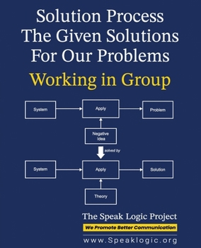Paperback Solution Process Working in Group The Given Solutions for our Problems Book