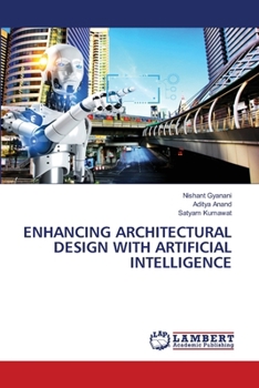 Paperback Enhancing Architectural Design with Artificial Intelligence Book