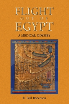 Paperback Flight Out of Egypt: A Medical Odyssey Book