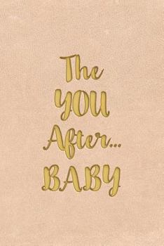 Paperback The YOU After...BABY Book