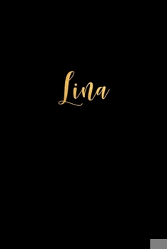 Paperback Lina: Unique Custom Gift for Lina, First Name Gold Personalized Journal, lined Notebook / Journal Gift, 120 pages, 6x9, Soft Book