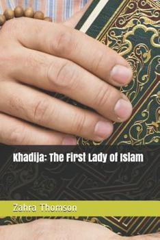 Paperback Khadija: The First Lady of Islam Book