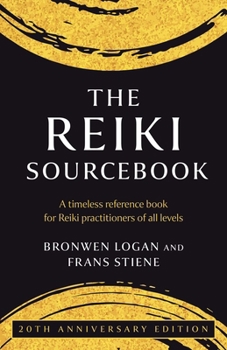 Paperback The Reiki Sourcebook: A Timeless Reference Book for Reiki Practitioners of All Levels Book