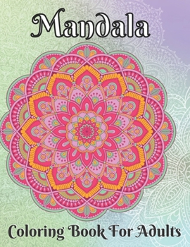 Paperback Mandala Coloring Book For Adults: 50 Mandala Coloring Book For Adults Book
