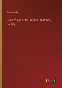 Paperback Proceedings of the Vermont Historical Society Book