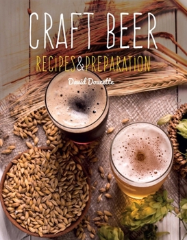 Hardcover Craft Beer: Recipes & Preparation Book