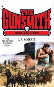 Dead End Pass - Book #272 of the Gunsmith