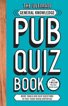 Paperback Ultimate General Knowledge Pub Quiz Book