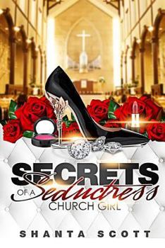 Paperback Secrets of a Seductress Church Girl Book