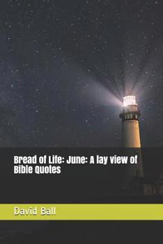 Paperback Bread of Life: June: A lay view of Bible Quotes Book